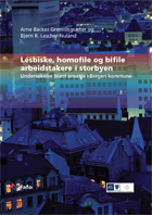 Omslaget til rapporten Lesbiske, homofile og bifile arbeidstakere i storbyen